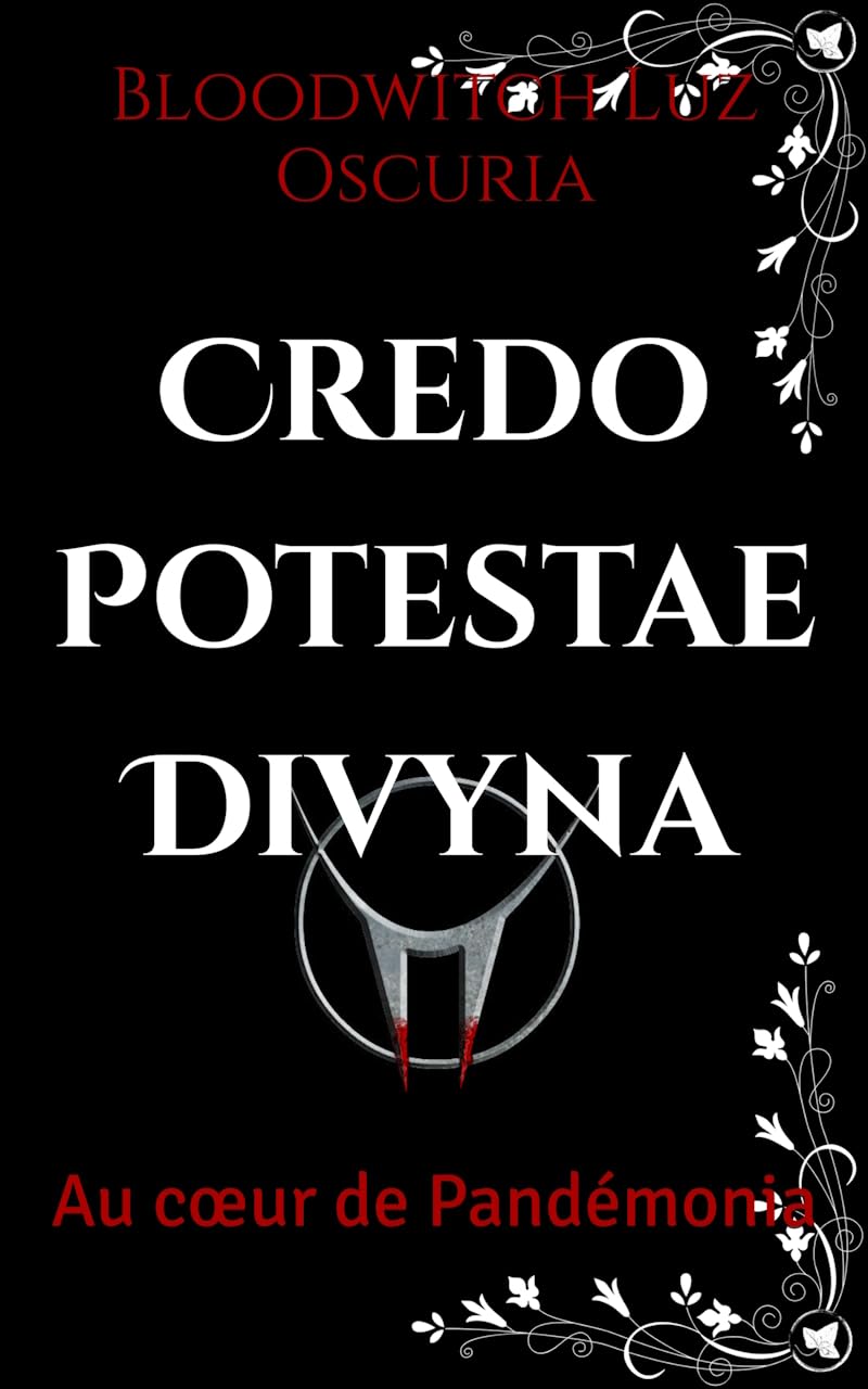 Credo Potestae Divyna: Au cœur de Pandémonia Contemporary literature