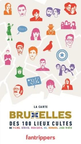La carte Bruxelles des 100 lieux cultes de films, séries, musiques, BD, romans Books