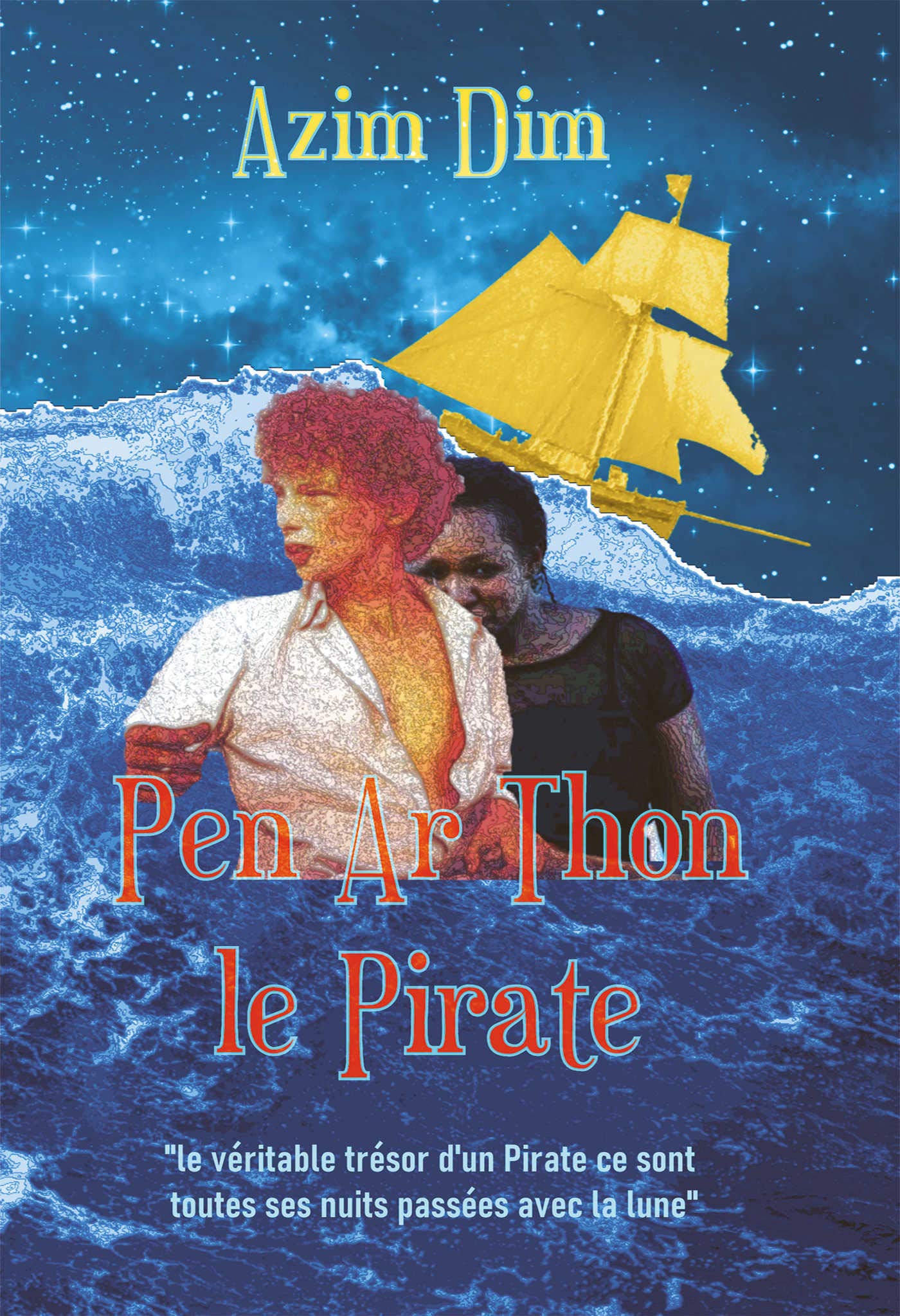 Pen Ar Thon Le Pirate: Un incroyable voyage, initiatique ,récit de vie...tiré d'une histoire vraie et vécue à dix huit ans (2020) Leisure, Home & Garden