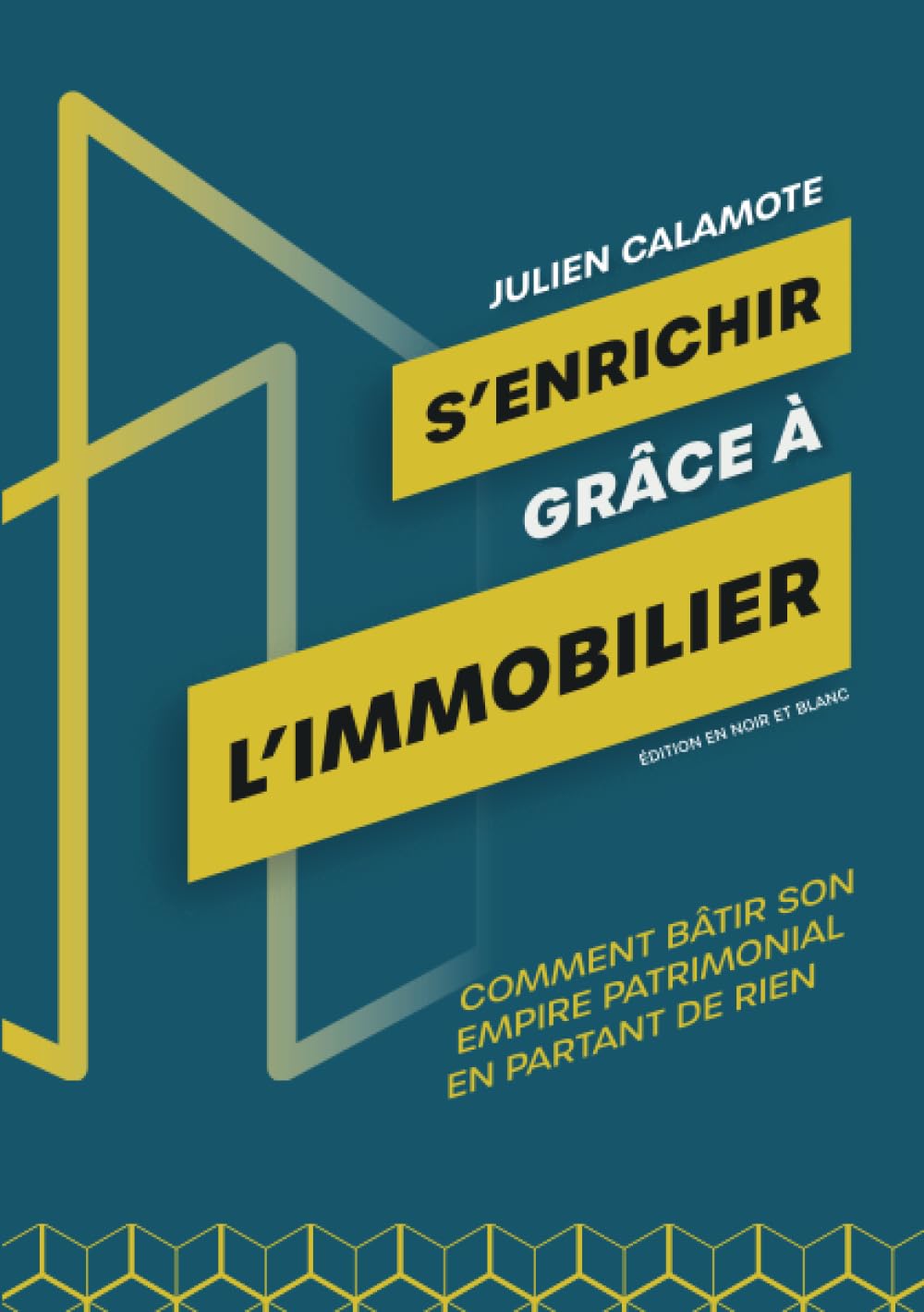 S'enrichir grâce à l'immobilier: Comment bâtir son empire patrimonial en partant de rien Business, Finance & Career