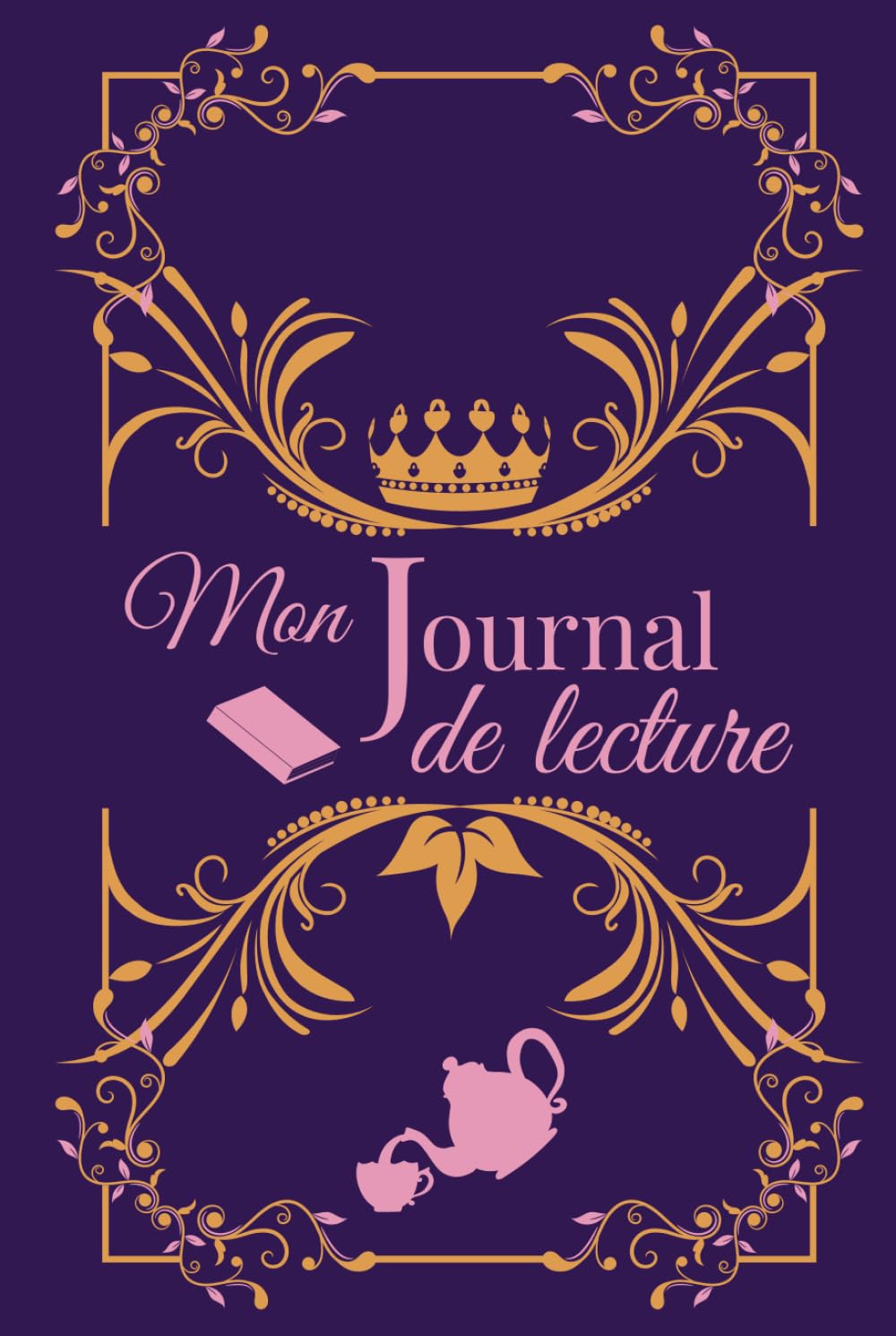 Mon journal de lecture: l'outil indispensable pour gérer ta PAL, garder une trace de tes lectures et comprendre tes habitudes de lectrice book