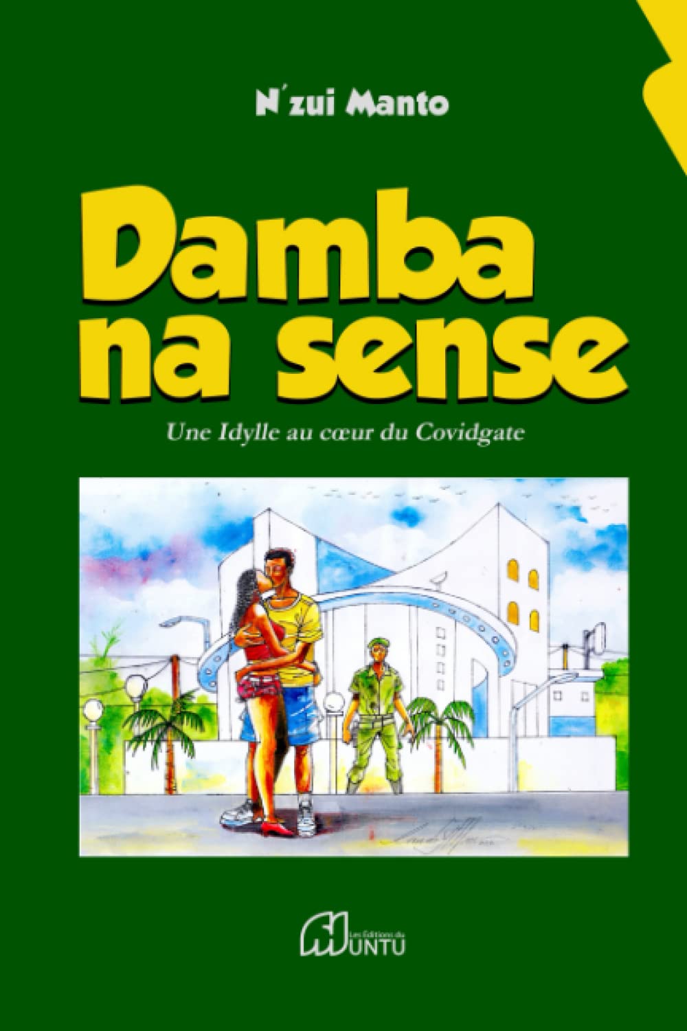 Damba Na Sense: Une Idylle au cœur du Covidgate book