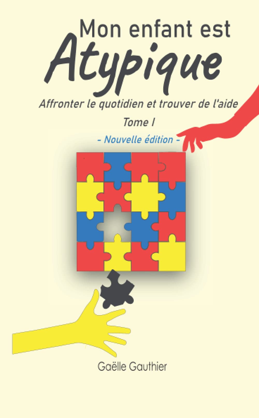 Mon enfant est atypique: Affronter le quotidien et trouver de l'aide book