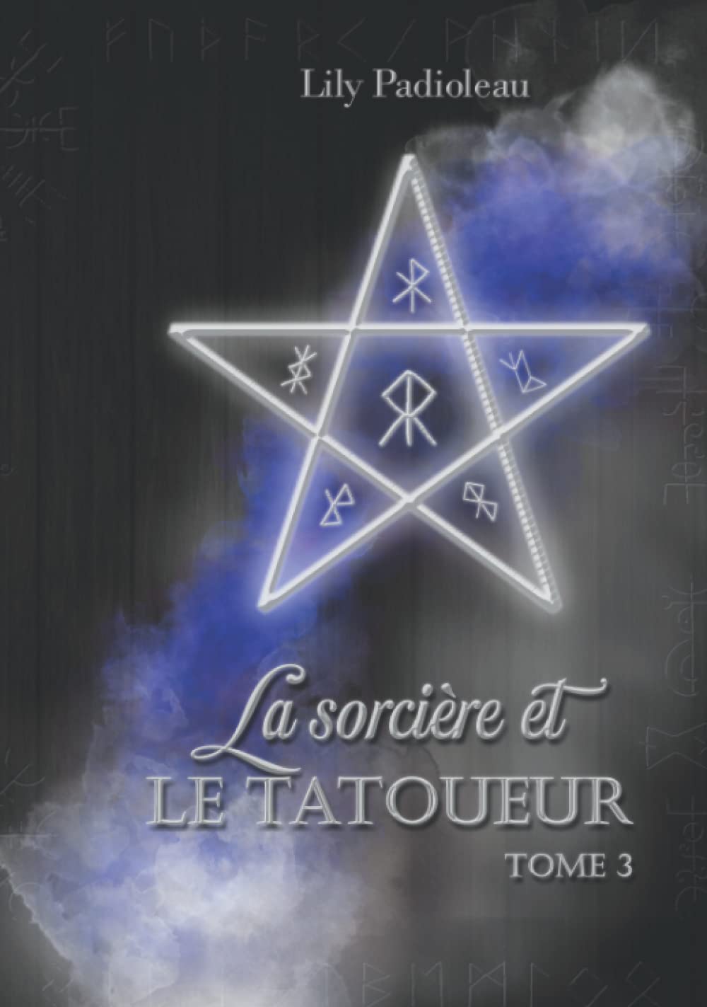 La sorcière et le tatoueur: Édition Collector TOME 3 Urban Fantasy