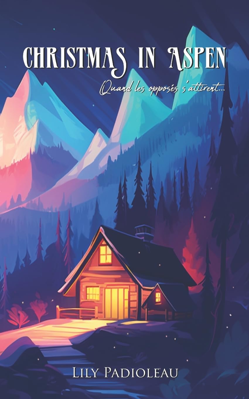 Christmas in Aspen (édition en français): Quand les opposés s'attirent... book