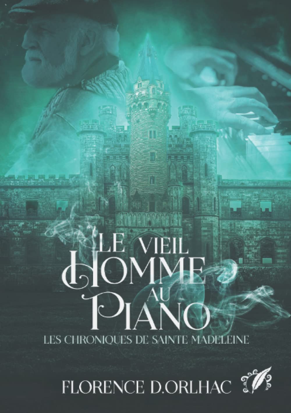 Le vieil homme au piano: Les Chroniques de Sainte Madeleine book