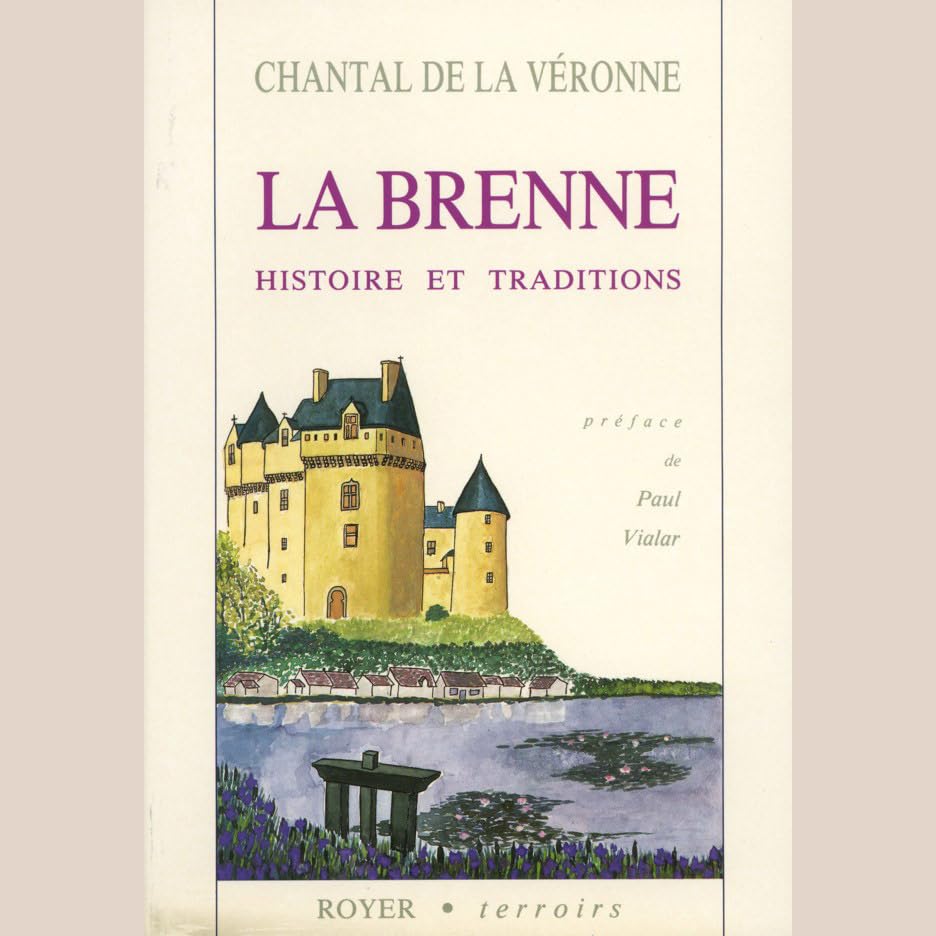 La Brenne, histoire et traditions book