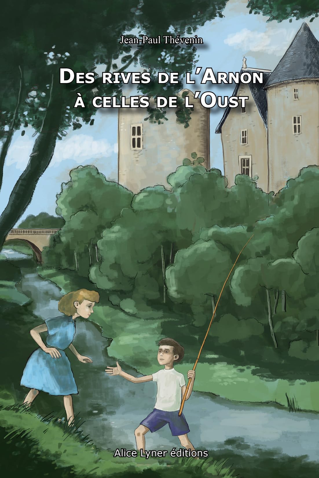 Des rives de l'Arnon à celles de l'Oust Politics & History