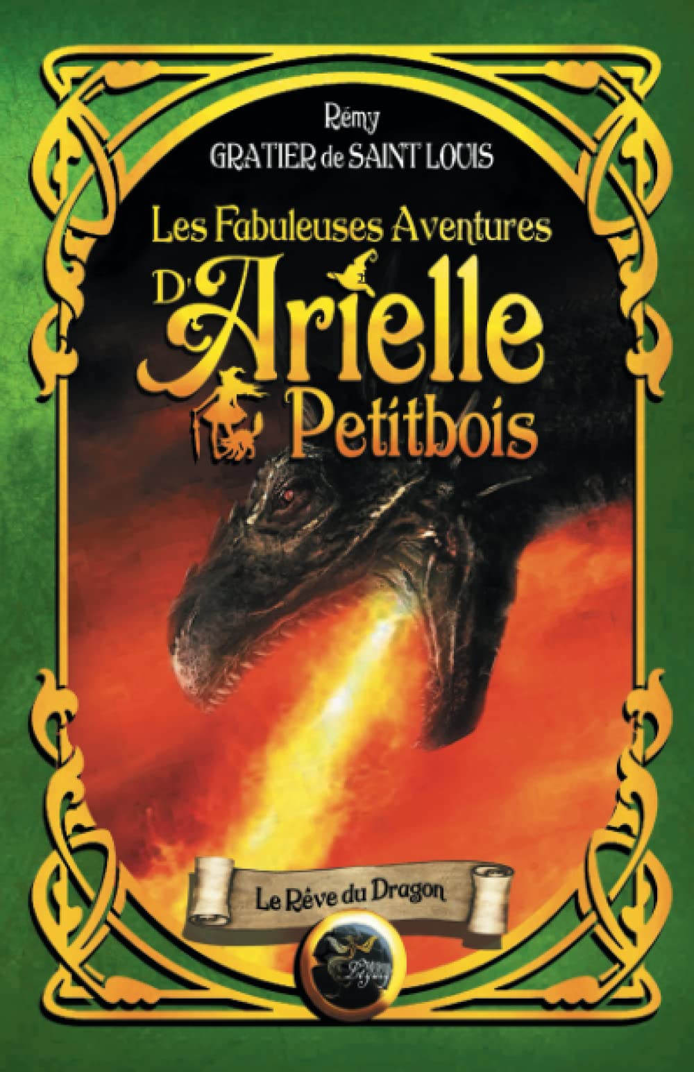 Les fabuleuses aventures d'Arielle Petitbois, Tome 2 : Le rêve du dragon Contemporary literature