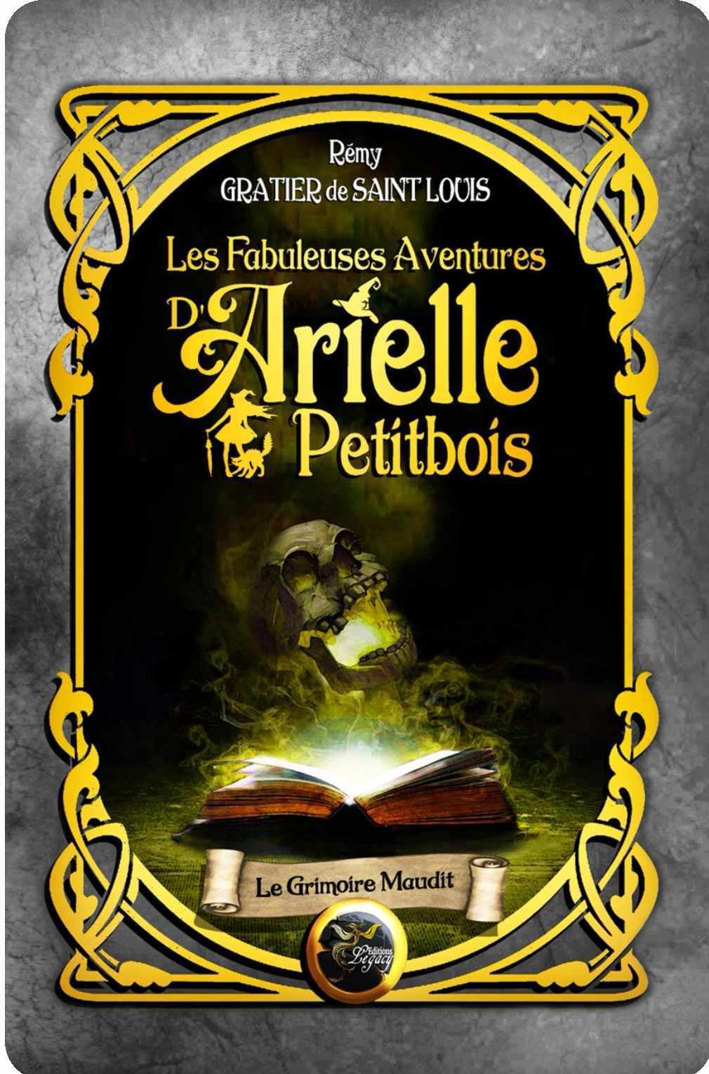 Les fabuleuses aventures d'Arielle Petitbois : tome 4, Le grimoire maudit Novels & Short Stories