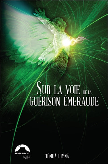 Sur la voie de la guérison émeraude Religion & Esotericism