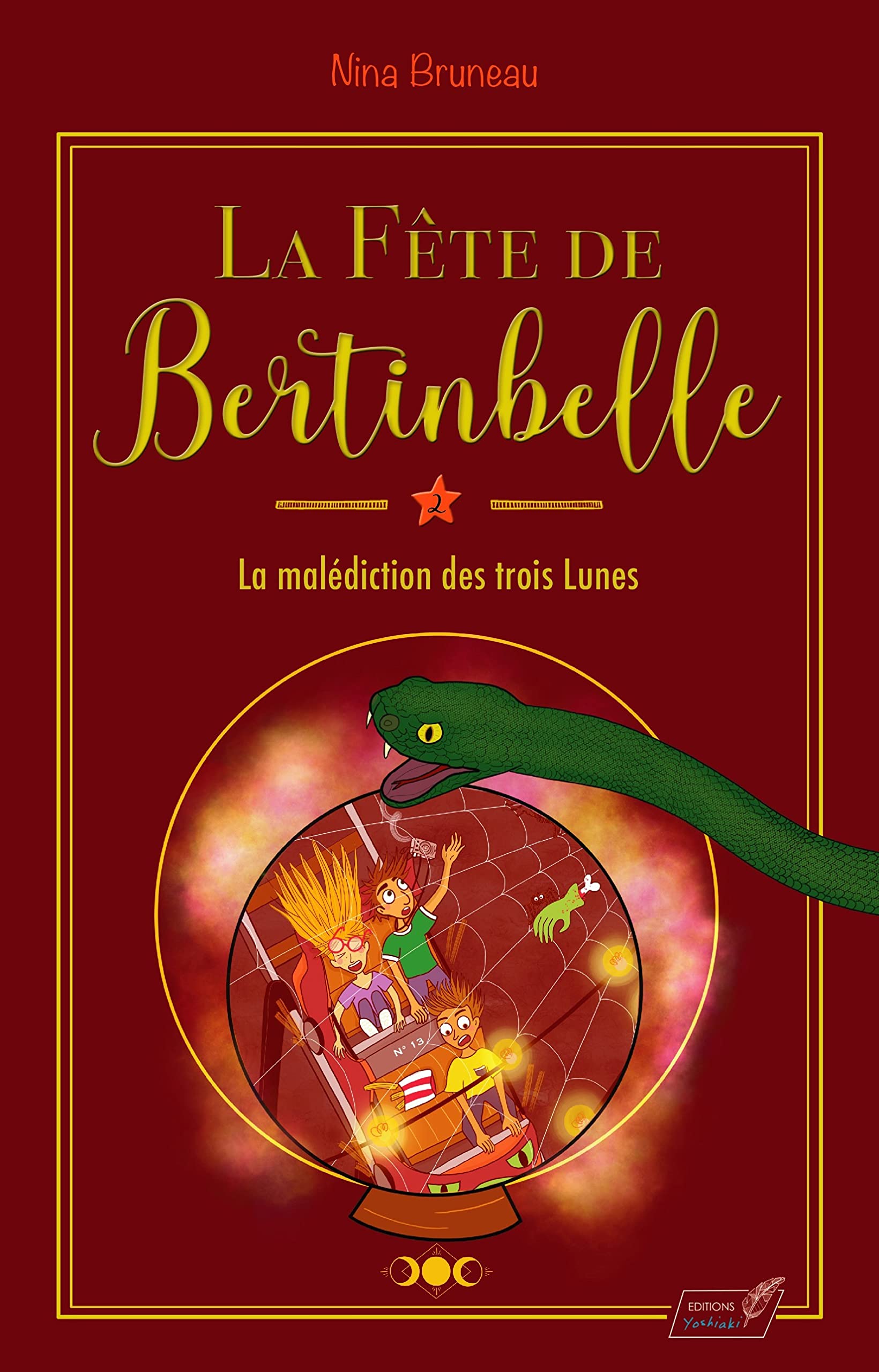 La fête de Bertinbelle 2 : la malédiction des trois Lunes: 2021 Novels & Short Stories