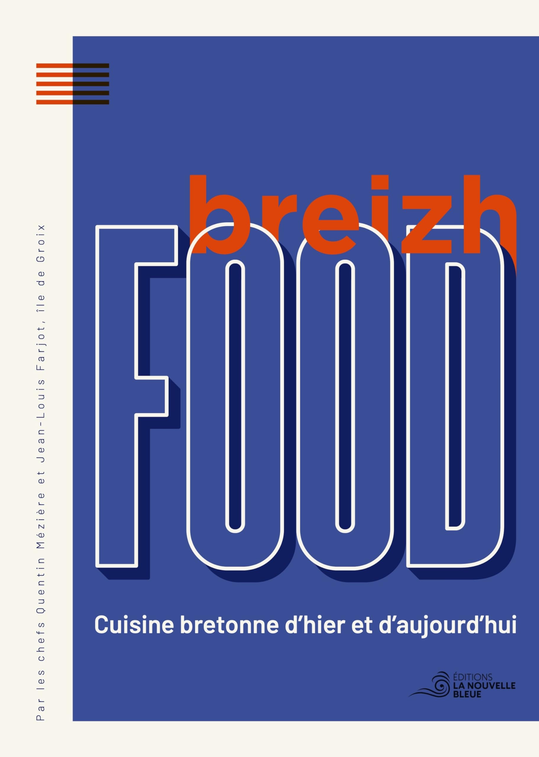 Breizh food: Cuisine bretonne d'hier et d'aujourd'hui book