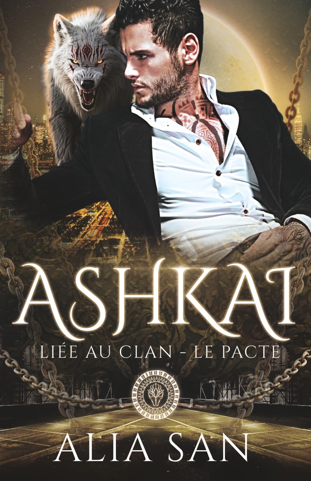 Ashkai: romance paranormale loup & dark mafia (Liée au Clan - Le Pacte, Band 1) Romantic Thrillers