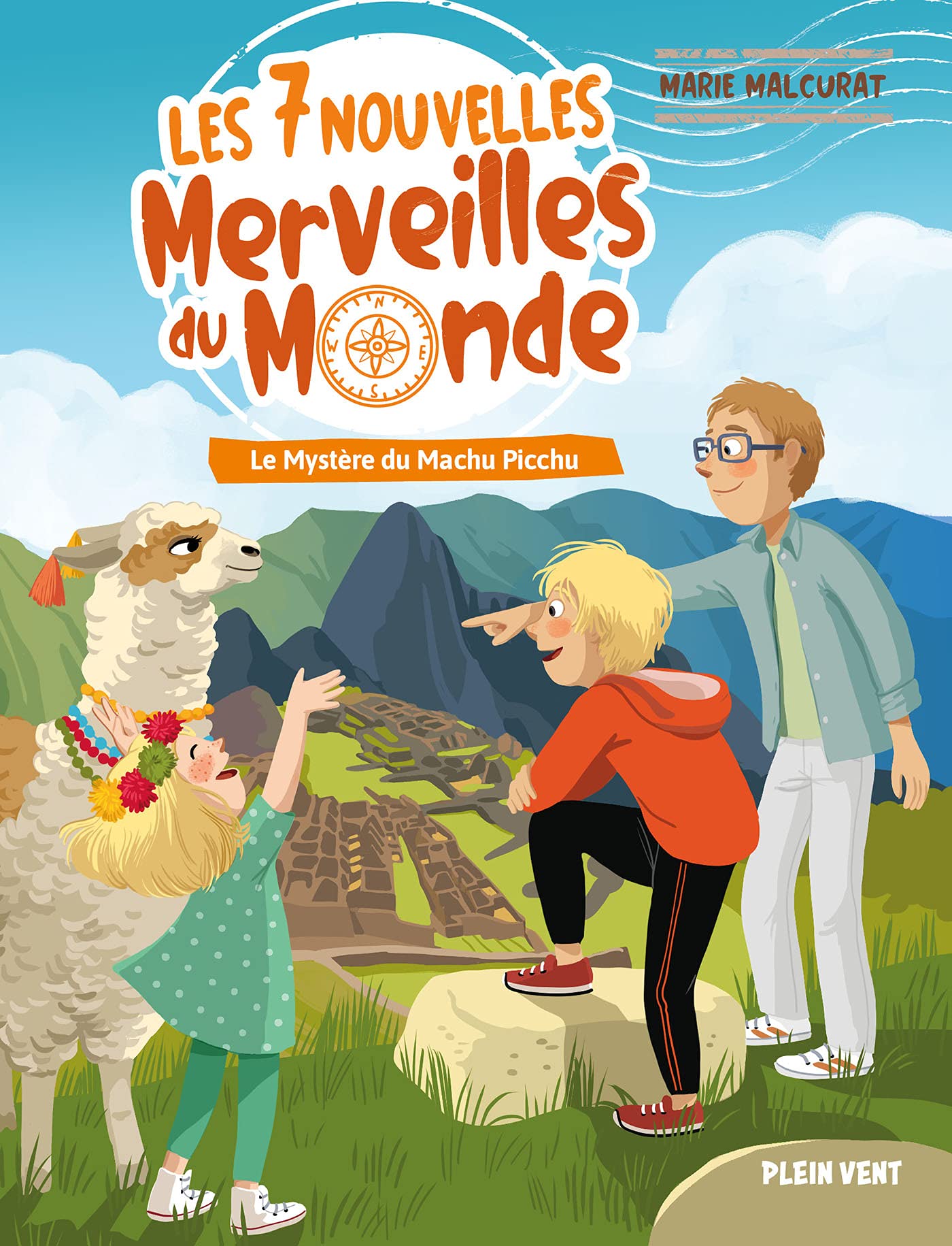 Le Mystère du Machu Picchu: Les 7 nouvelles merveilles du monde - Tome 2 Novels & Short Stories