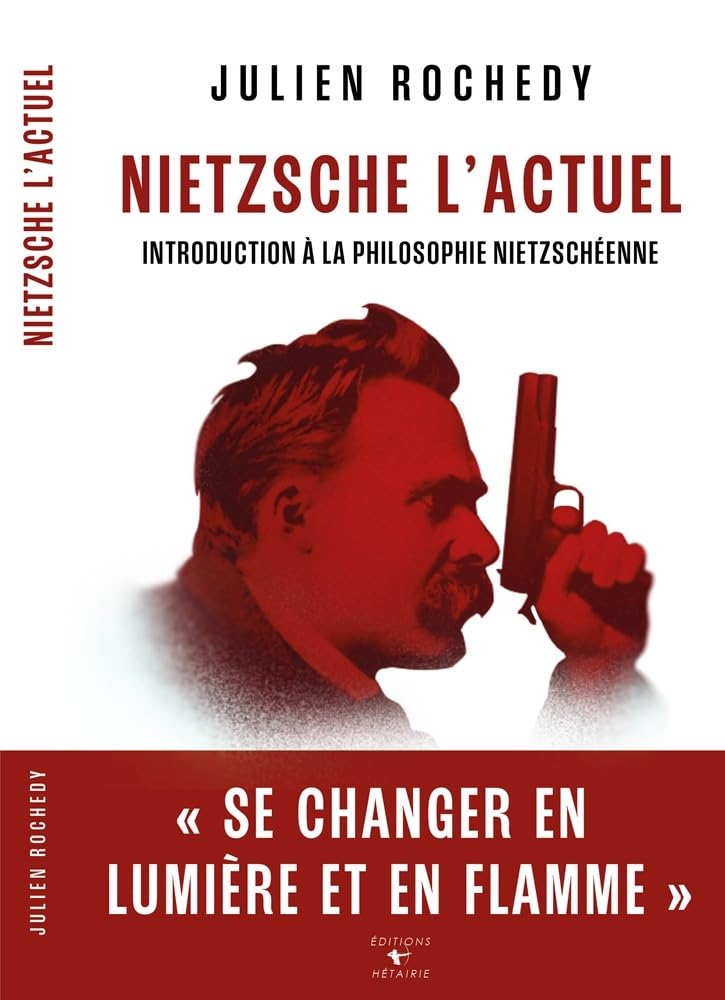 Nietzsche l'actuel : introduction à la philosophie nietzschéenne book