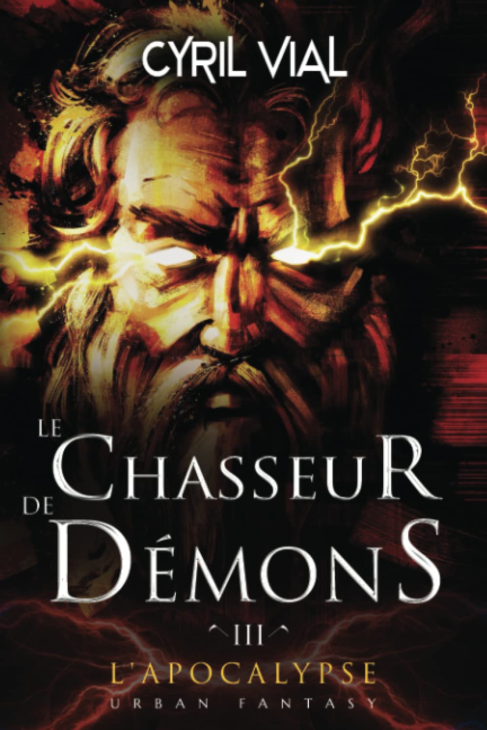 Le chasseur de démons - Tome 3 -: L'Apocalypse Dark Fantasy