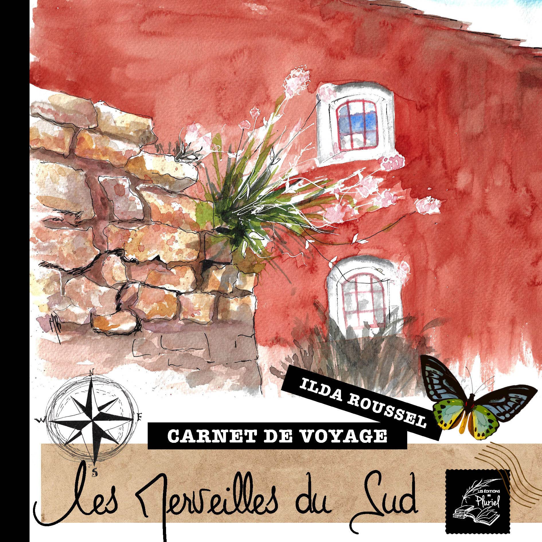 Les merveilles du Sud: Carnet de voyage Books