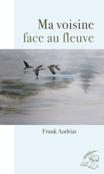 Ma voisine face au fleuve book