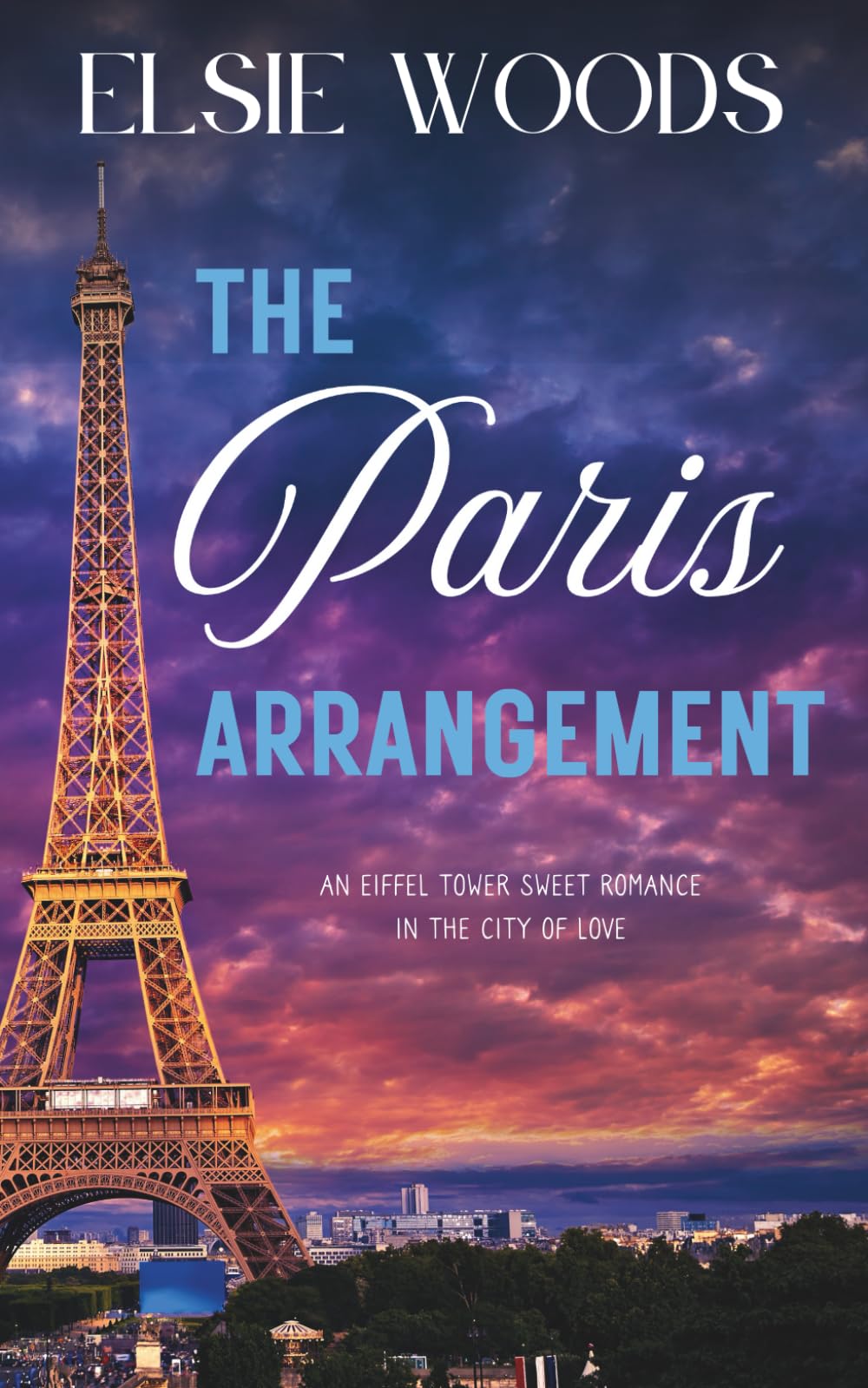 The Paris Arrangement: An Eiffel Tower Sweet Romance in the City of Love (Falling in Paris) Contemporary literature