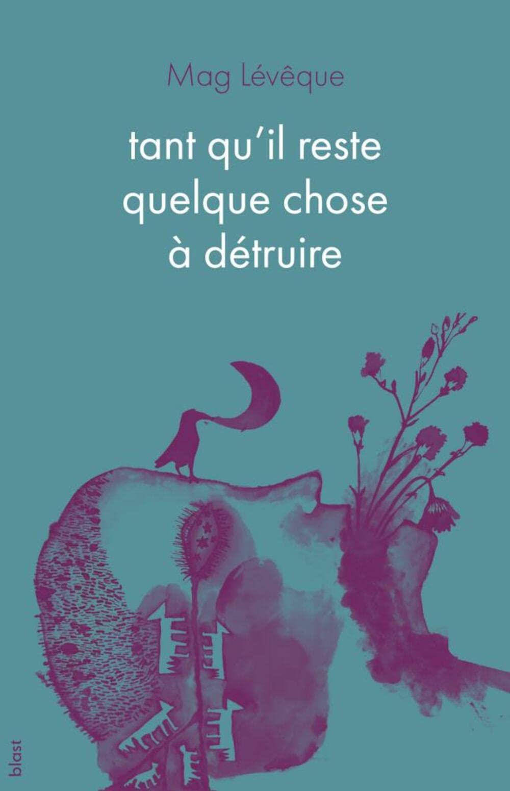 Tant qu'il reste quelque chose à détruire book