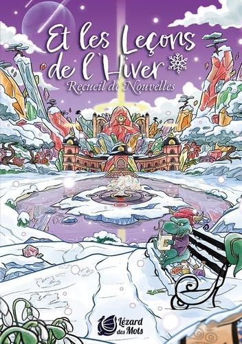 Recueils de nouvelles saisonnieres - t04 - et les lecons de l'hiver book