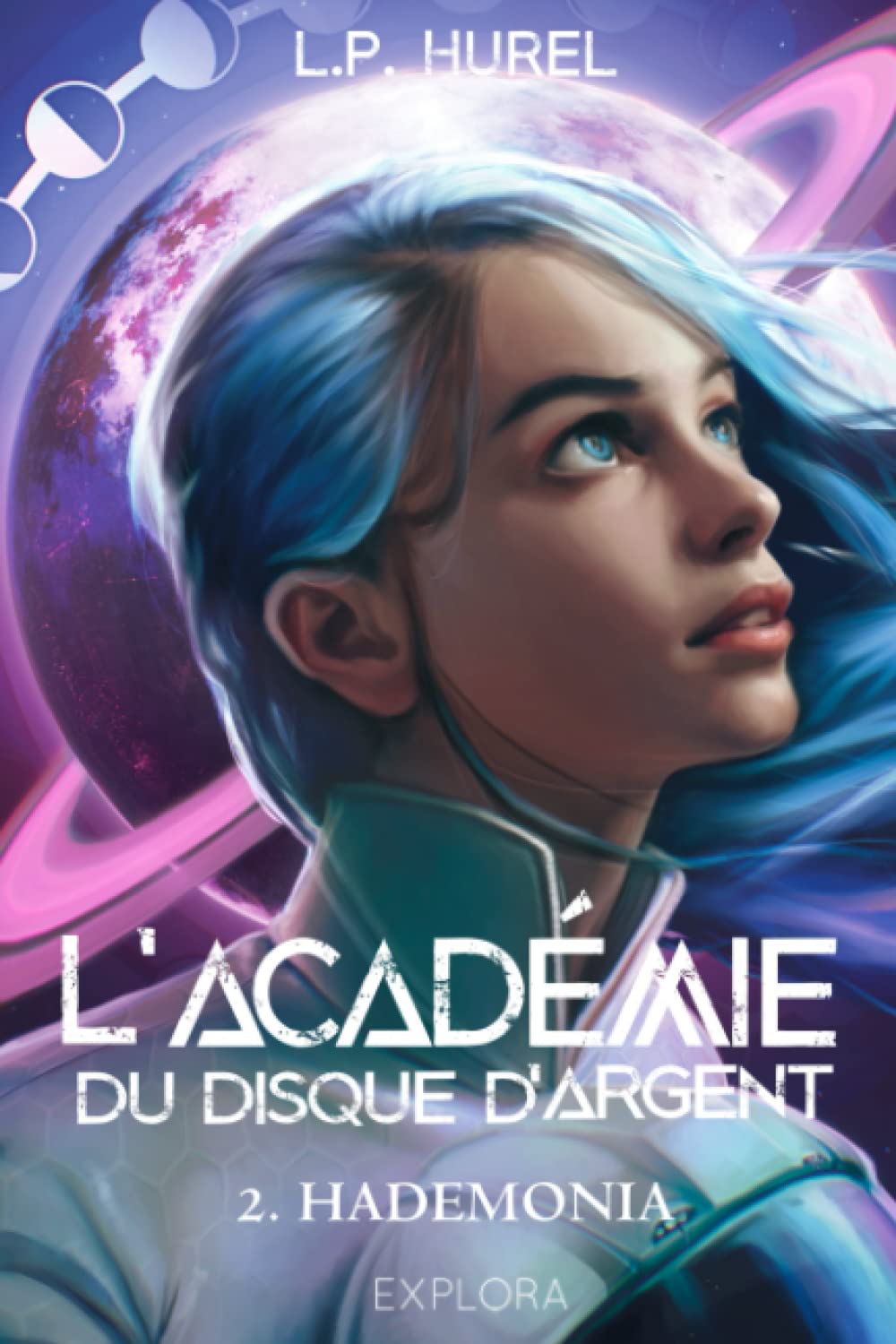 L'Académie du Disque d'Argent: Hademonia (tome 2) book