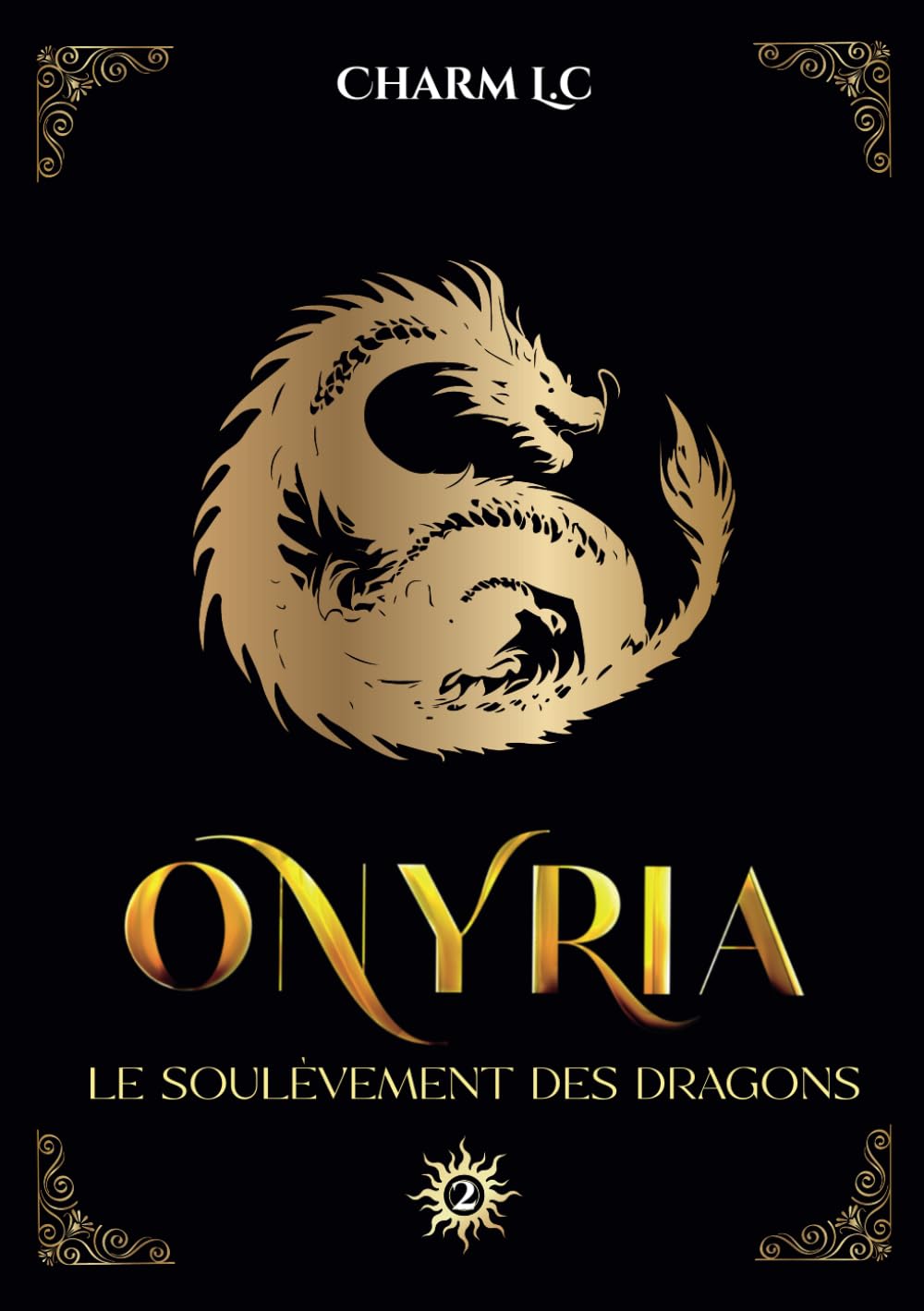 Onyria 2 : Le soulèvement des Dragons: Romance sur fond de Dystopie Action & Adventure