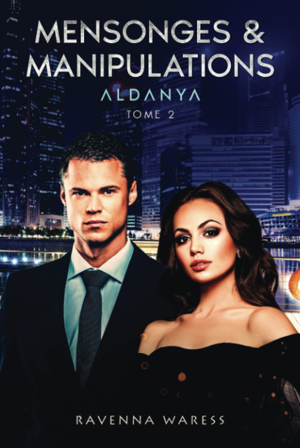 Aldanya: Tome 2 - Mensonges & Manipulations book