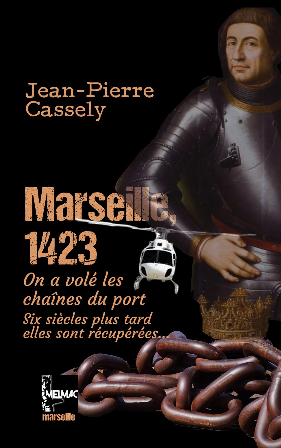Marseille, 1423 : on a volé les chaînes du port book
