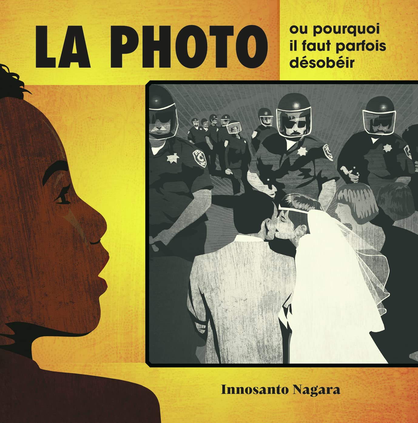 LA PHOTO, OU POURQUOI IL FAUT PARFOIS DESOBEIR book