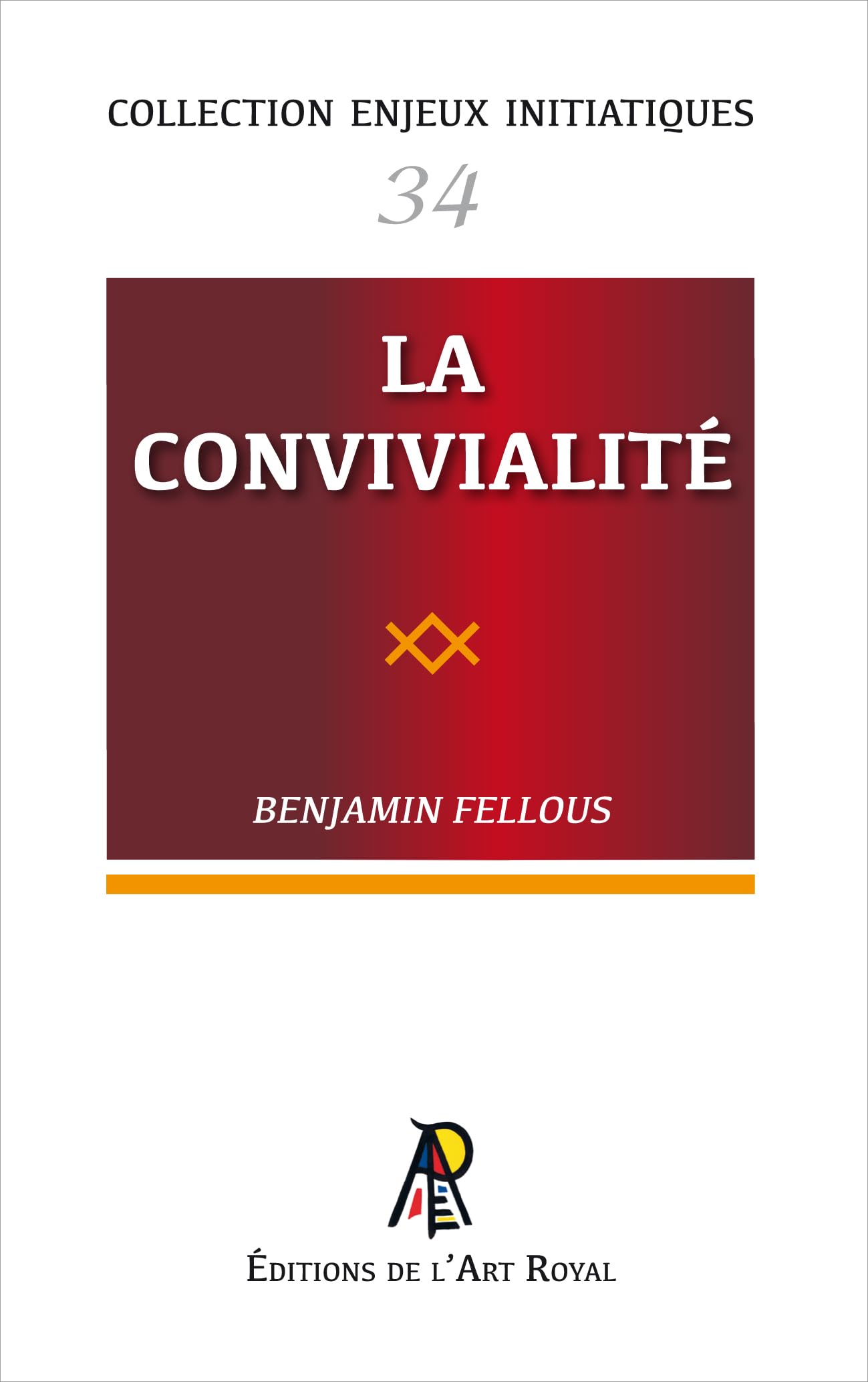 Enjeux initiatiques 34 : La Convivialité Books