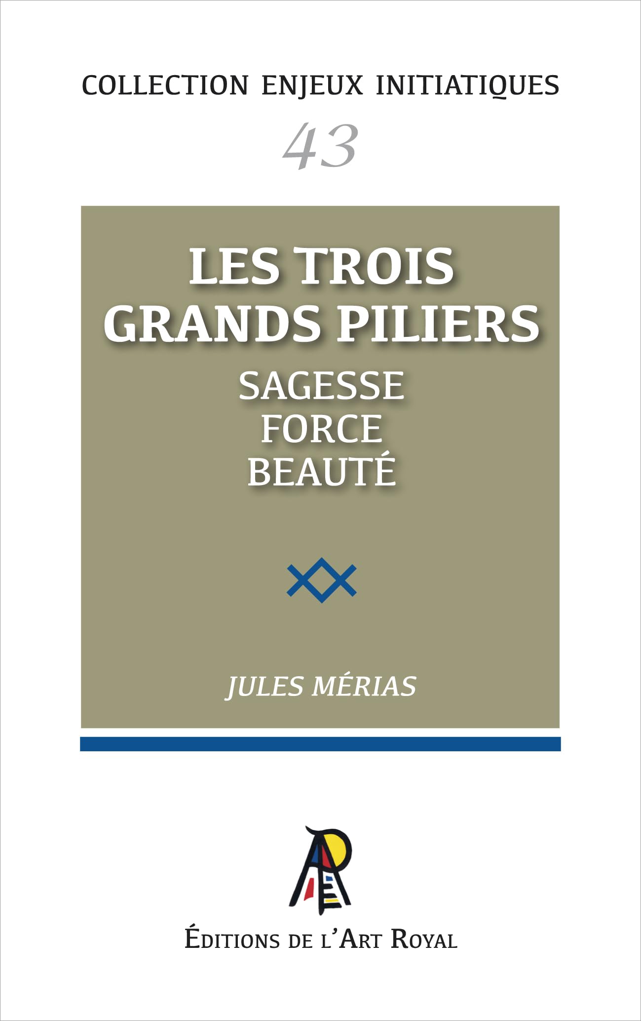 Enjeux initiatiques 43 - Les trois grands piliers book