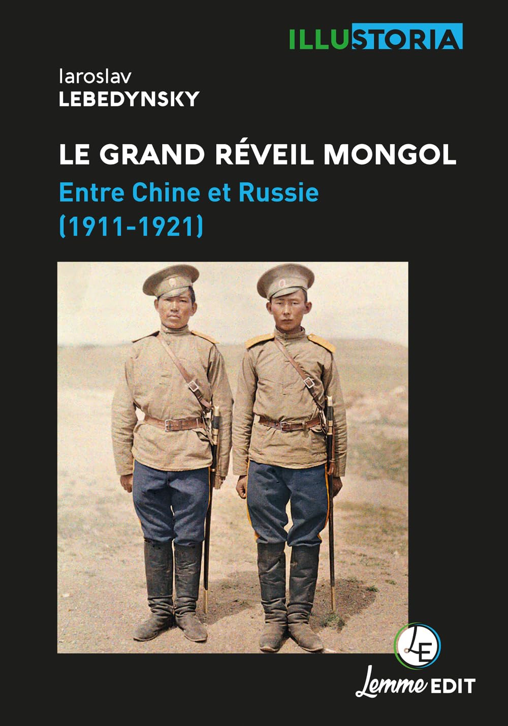 Le grand réveil mongol : Entre Chine et Russie (1911-1921) book