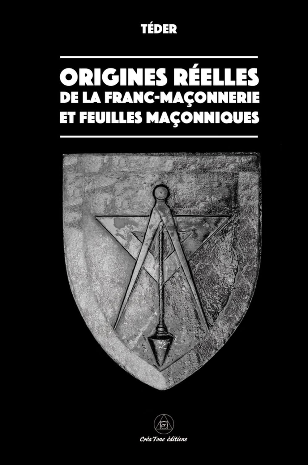 Origines réelles de la Franc-Maçonnerie et feuilles maçonniques Books