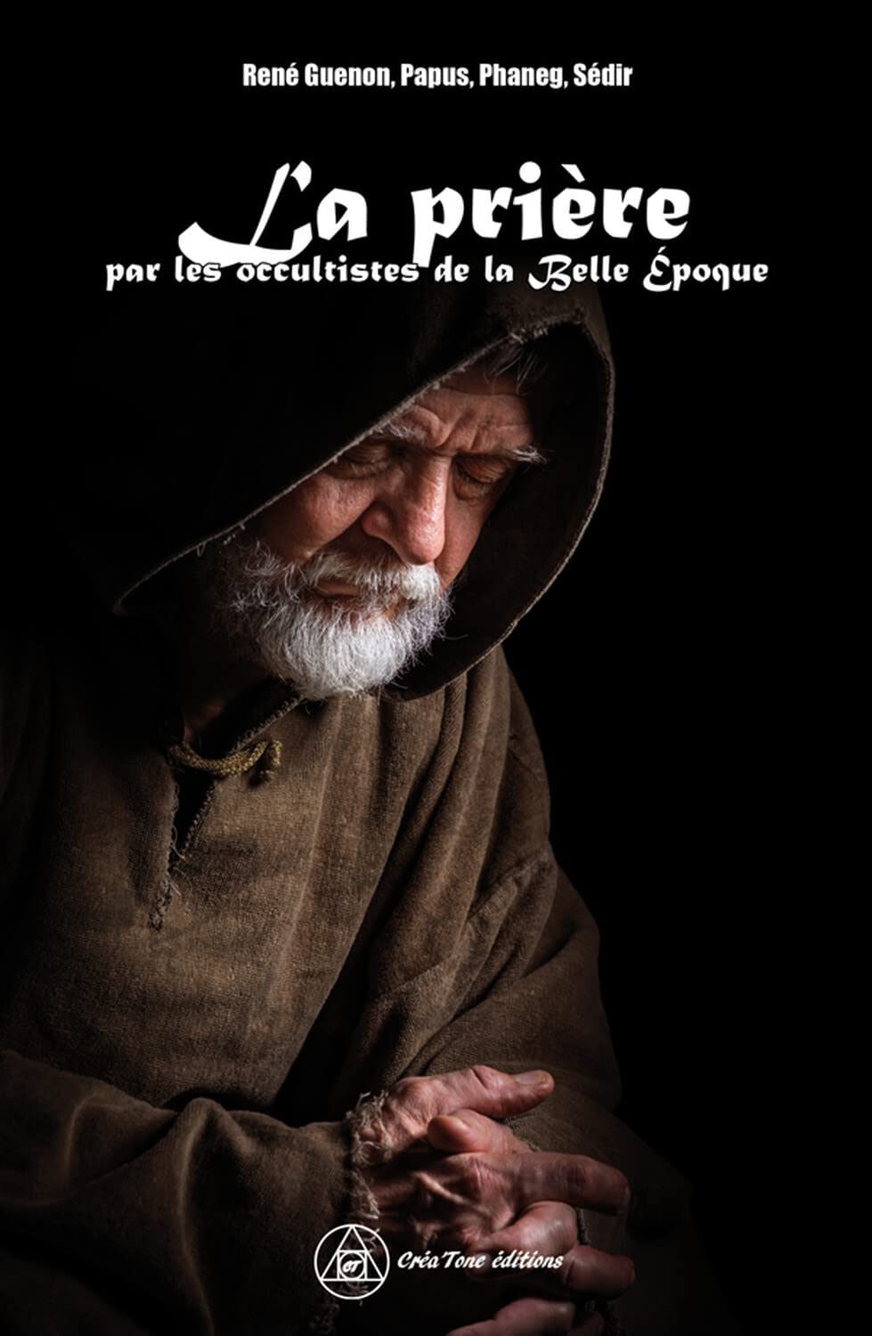 La Prière par les Occultistes de la Belle-Epoque book