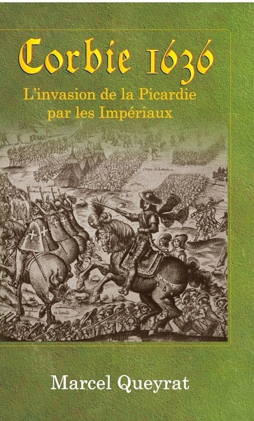 Corbie 1636 : l'histoire en Picardie book