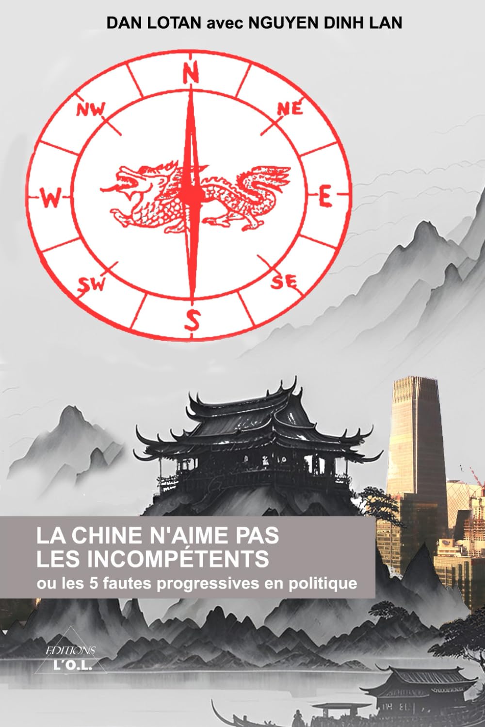 La Chine n'aime pas les incompétents ou les 5 fautes progressives en politique book