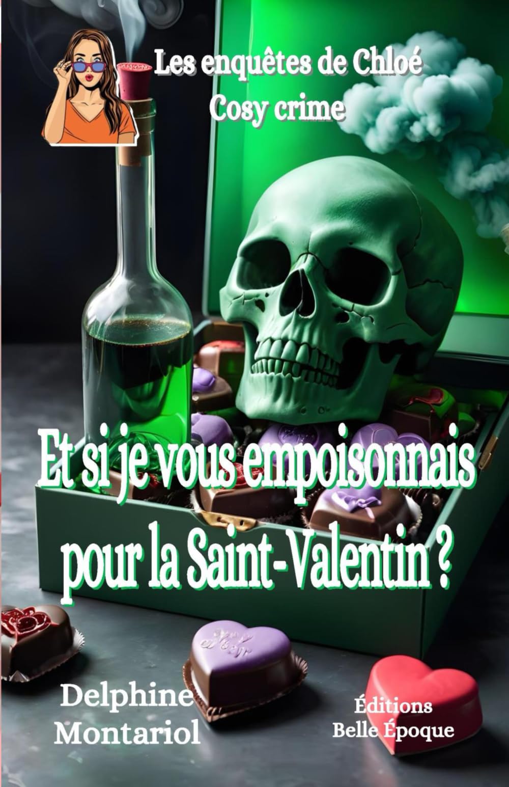 Et si je vous empoisonnais pour la Saint-Valentin ? book