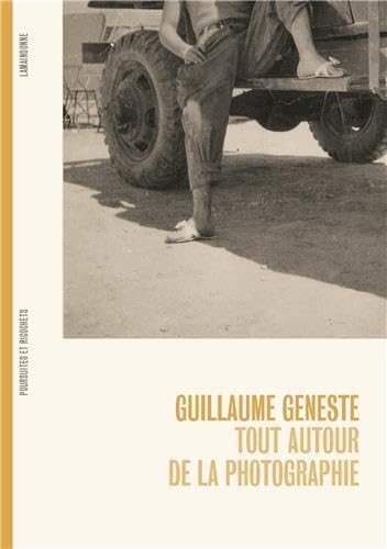 Guillaume Geneste Tout autour de la photographie book