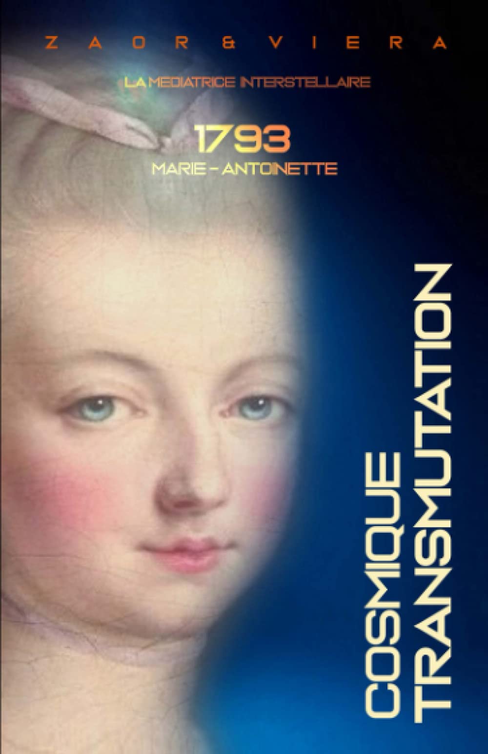 1793, Marie-Antoinette: Transmutation Cosmique book
