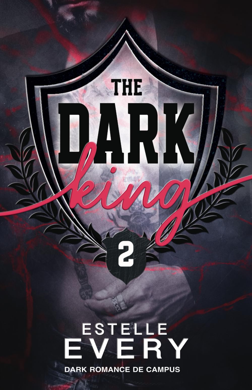 The Dark King (tome 2): une dark romance de campus Action & Adventure