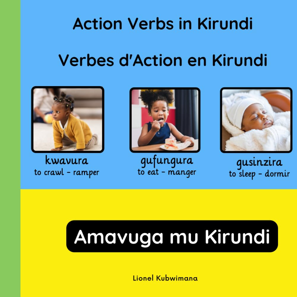 Action verbs in Kirundi - Verbes d'action en Kirundi - Amavuga mu Kirundi (Trilingual Books (Kirundi-English-French), Band 6) Foreign Languages ​​& Dictionaries