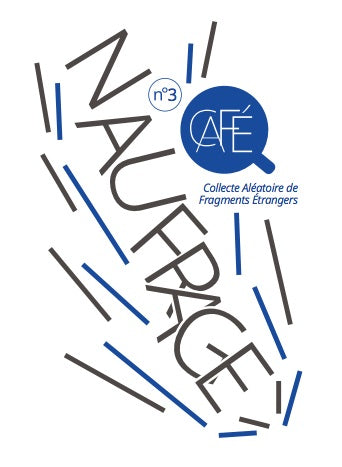 Café : collecte aléatoire de fragments étrangers, n° 3. Naufrage book