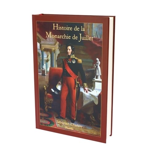 Histoire de la Monarchie de Juillet book