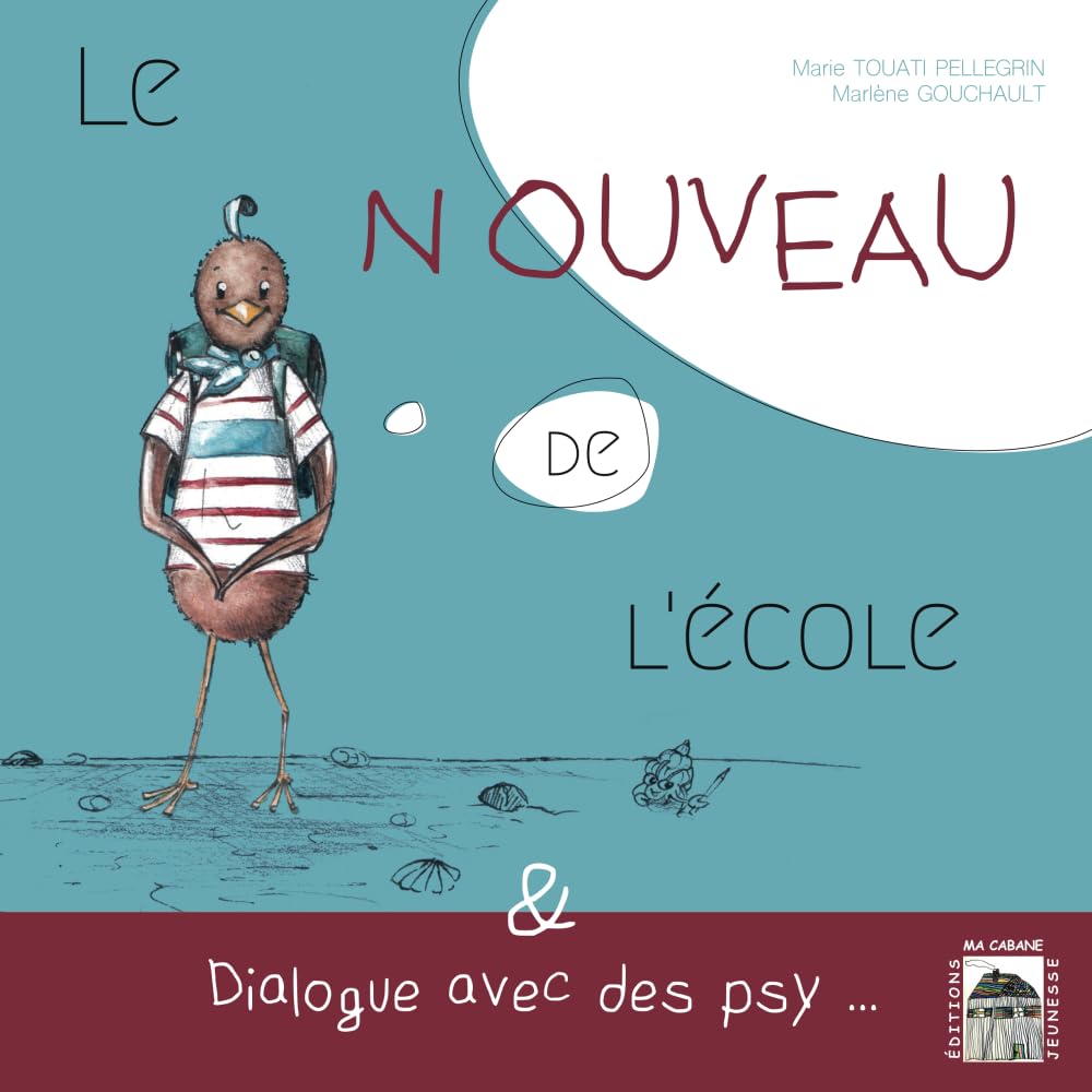 Le nouveau de l'école: Suivi de ... On en parle ensemble, Dialogue avec le Dr Jékoute & Idées et astuces pour préparer un changement d’école Non-fiction