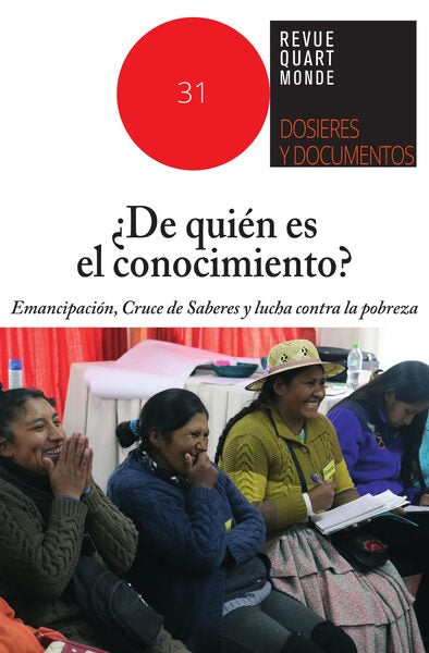 De quien es el conocimiento ? : emancipacion, Cruce de Saberes y lucha contre la pobreza Social Sciences