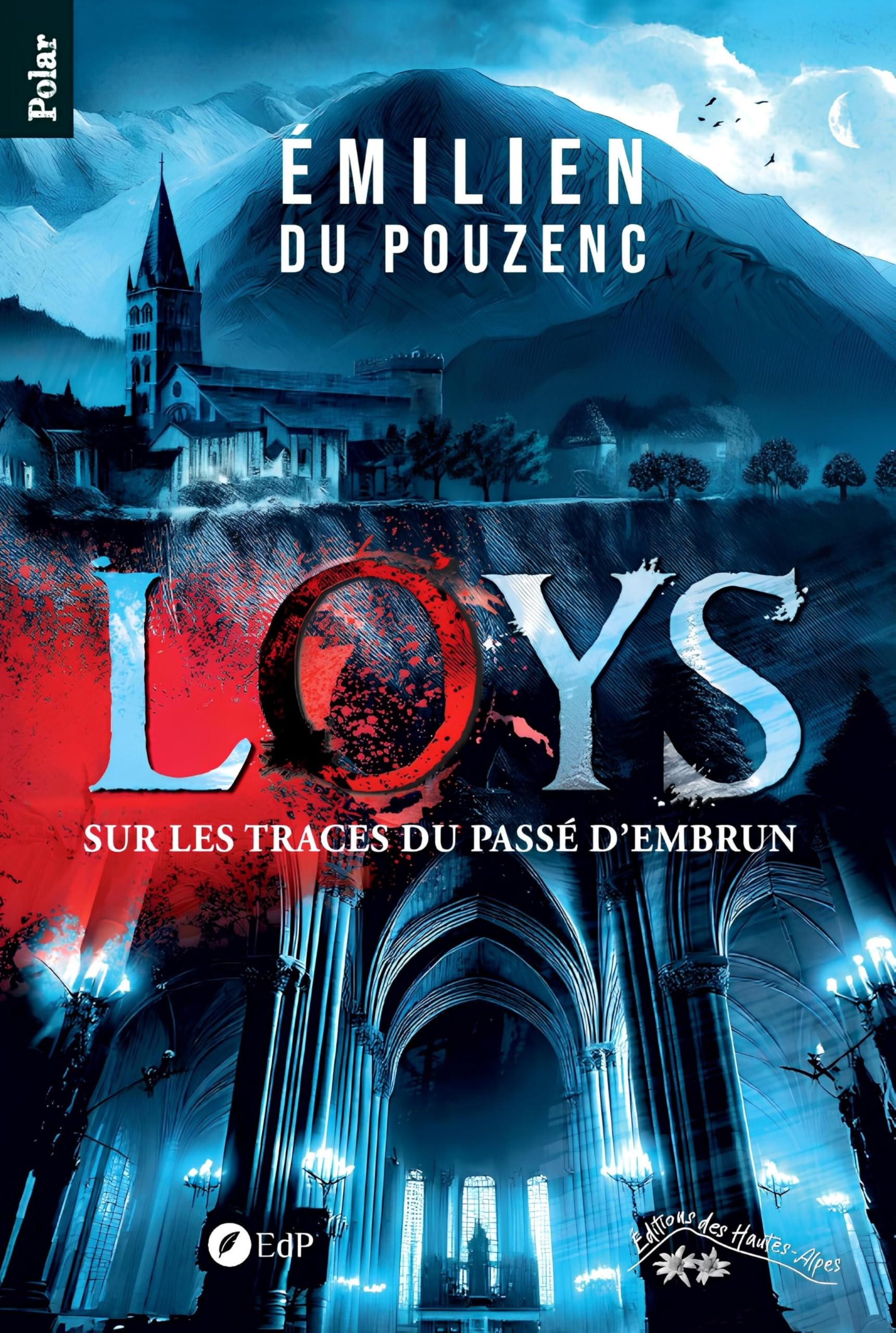 Loys: Sur les traces du passé d'Embrun Books
