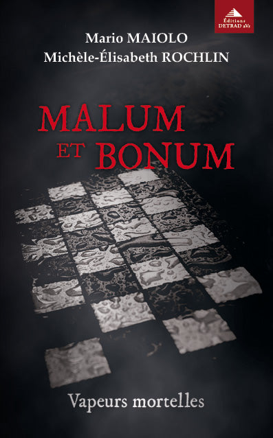 Malum et bonum. Vol. 1. Vapeurs mortelles book