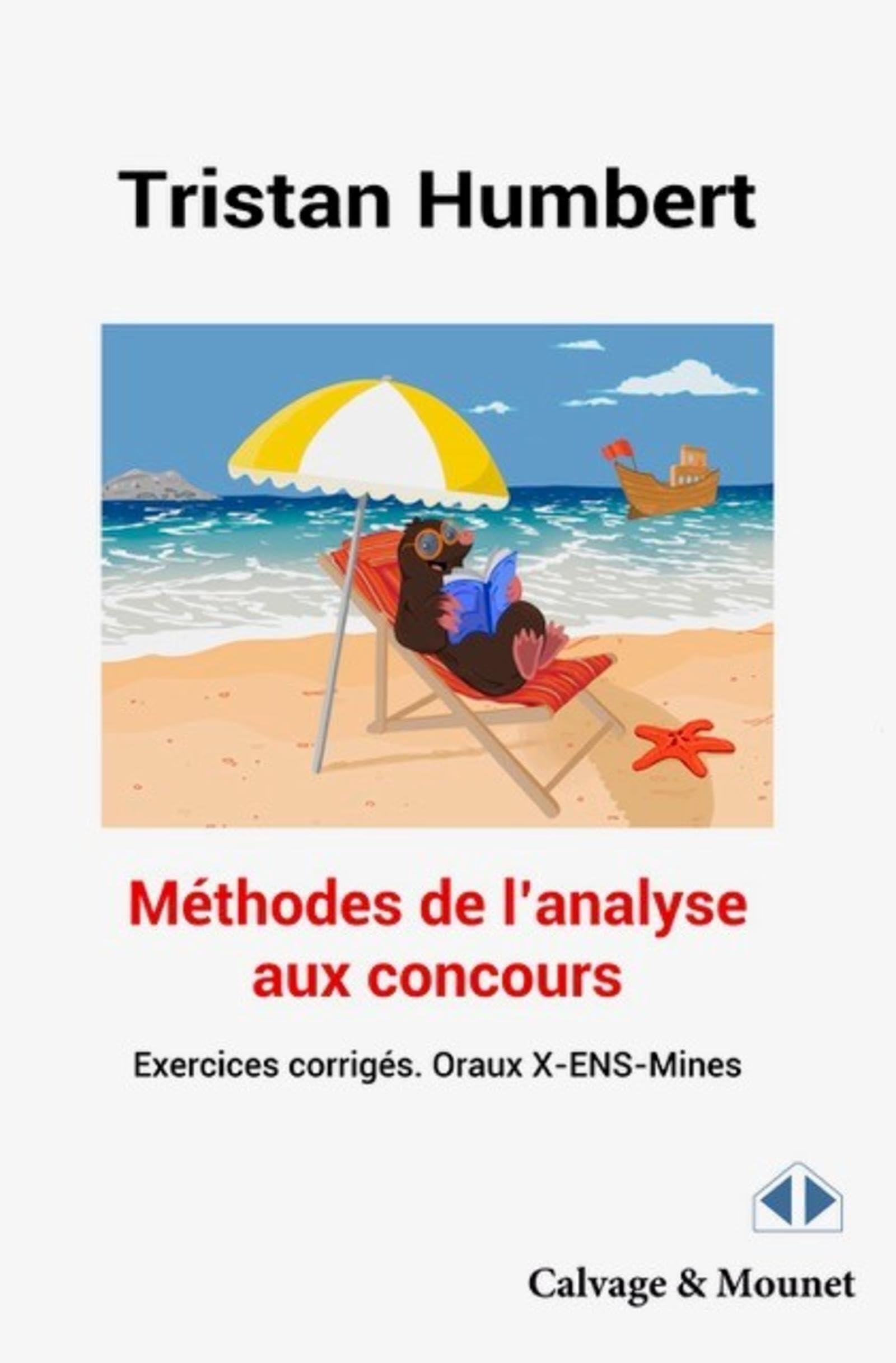 Méthodes de l'analyse aux concours: Oraux X-ENS-Mines, exercices corrigés book